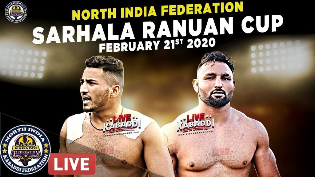 LIVE Sarhala Ranuan Kabaddi Cup 2020 North India Federation Live